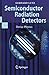Semiconductor Radiation Detectors