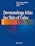 Dermatology Atlas for Skin of Color