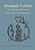 Monastic Culture: The Long ...