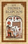 Los Dioses Egipcios Explicados A Mi Hijo Los Dioses Egipcios Explicados A Mi Hijo