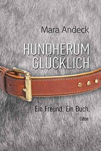 Hundherum glücklich (Hardcover)