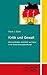 Kritik und Gewalt. Sarrazin-Debatte, Islamkritik und Terror i... by Klaus J. Bade
