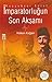 İmparatorluğun Son Akşamı - Kuşçubaşı Eşref