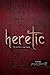 Heretic by Jason Garrett