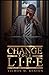 Change Your L.I.F.E.
