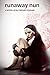 Runaway Nun (Misbegotten)