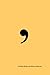Commas: An Irreverent Primer