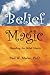Belief Magic: Decoding the Belief Matrix