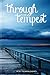 Through the Tempest by M.A. Ferragamo