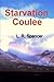 Starvation Coulee by L R Spencer