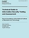 Technical Guide to Information Security Testing and Assessment: Recommendations of the National Institute of Standards and Technology