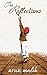 The Reflections by Arun Malik