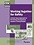 Working Together for Safety: A State Team Approach to Preventing Occupational Injuries in Young People