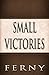 Small Victories