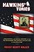 Hawkins' Tories: A Regimental and Social History of the 7th Tennessee Volunteer Cavalry USA