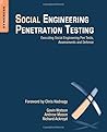 Social Engineering Penetration Testing: Executing Social Engineering Pen Tests, Assessments and Defense