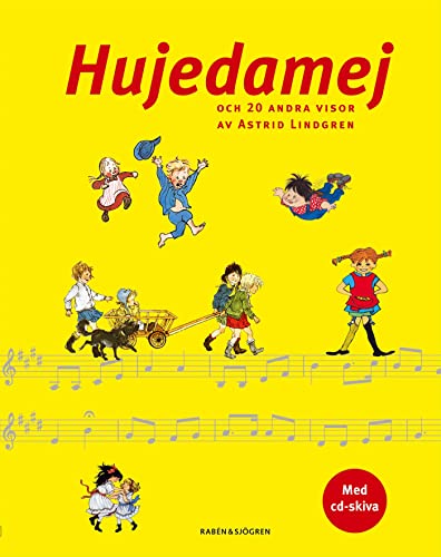 Hujedamej och 20 andra visor av Astrid Lindgren (Hardcover)