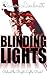 Blinding Lights (Behind the Bright Lights)