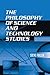 The Philosophy of Science and Technology Studies