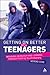 Getting on Better with Teenagers: Improving Behaviour and Learning Through Positive Relationships