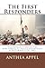 The First Responders by Anthea Appel