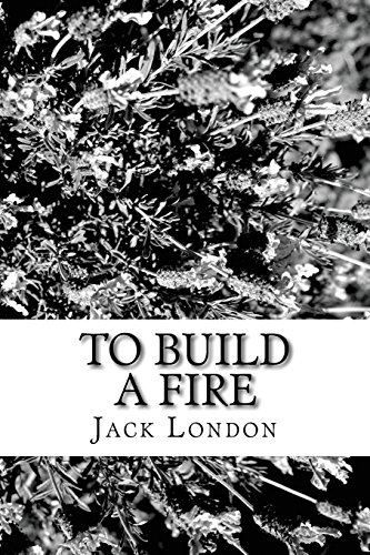 To Build a Fire