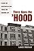 There Goes the 'Hood: Views of Gentrification from the Ground Up