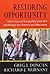 Restoring Opportunity by Greg J. Duncan