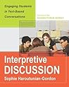 Interpretive Discussion: Engaging Students in Text-Based Conversations