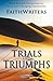 Trials and Triumphs: Hope Beyond Circumstances: 40 Life-Changing Testimonies