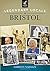 Legendary Locals of Bristol