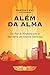 Além da Alma: Das Ruas de Alexandria para as Altas Esferas das Empresas Americanas (Portuguese Edition)