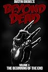 Beyond Dead (The Begining of the End) Beyond Dead (The Begining of the End)