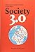 Society 3.0: Mastering the Global Transition on Our Way to