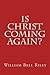 Is Christ Coming Again?