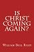 Is Christ Coming Again? by William Bell Riley