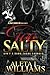 Too Salty: Ain't A Damn Thang Changed (Salty A Ghetto Soap Opera)