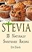 Stevia 55 Naturally Sweetened Recipes by Em Davis