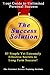 The Success Solution: 85 Si...