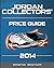 Jordan Collectors' Price Gu...