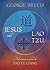 Jesus and Lao Tzu by George Breed