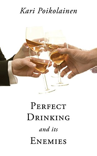 Perfect Drinking and Its Enemies (Paperback)