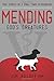 Mending God's Creatures: True Stories of a Small-Town Veterinarian