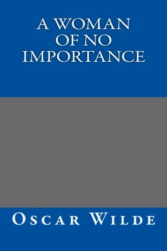 A Woman of No Importance