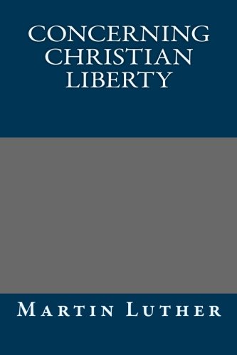 Concerning Christian Liberty
