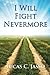 I Will Fight Nevermore
