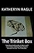 The Trinket Box