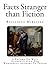 Facts Stranger Than Fiction: A Record of Well Authenticated and Wonderful Answers to Prayer.