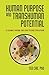 Human Purpose and Transhuman Potential: A Cosmic Vision of Our Future Evolution