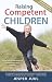 Raising Competent Children by Jesper Juul Raising Competent Children by Jesper Juul